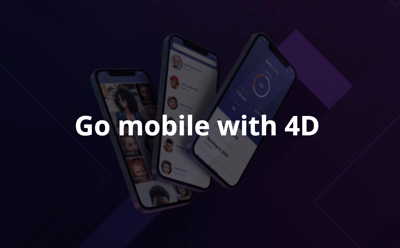Go mobile with 4D